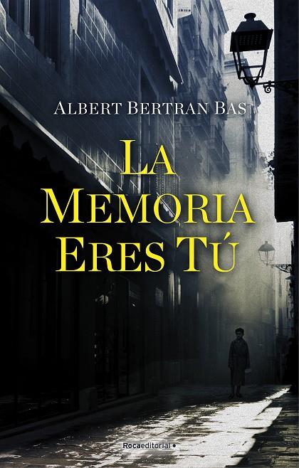 LA MEMORIA ERES TÚ | 9788418249549 | BERTRAN BAS, ALBERT