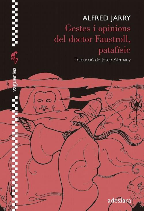 GESTES I OPINIONS DEL DOCTOR FAUSTROLL, PATAFÍSIC | 9788492405916 | JARRY, ALFRED