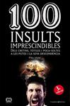 100 INSULTS IMPRESCINDIBLES | 9788490341896 | VIDAL, PAU