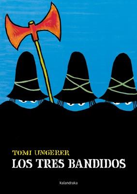 LOS TRES BANDIDOS | 9788496388567 | UNGERER, TOMI