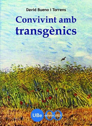 CONVIVINT AMB TRANSGÈNICS | 9788447533039 | BUENO TORRENS, DAVID