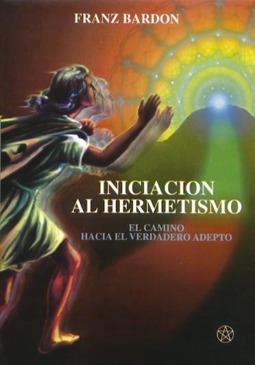 INICIACION AL HERMETISMO | 9788487476778 | BARDON, FRANZ