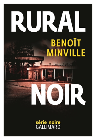 Club de lecture Jaime le noir  46 : "  Rural noir"  de Benoît Minville - 