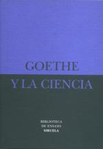 GOETHE Y LA CIENCIA | 9788478445912 | GOETHE, JOHAN WOLFGANG VON
