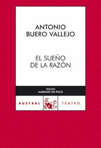 EL SUEÑO DE LA RAZÓN | 9788467031133 | ANTONIO BUERO VALLEJO