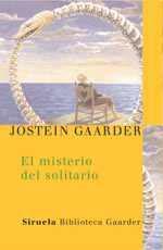 EL MISTERIO DEL SOLITARIO | 9788478448845 | GAARDER, JOSTEIN