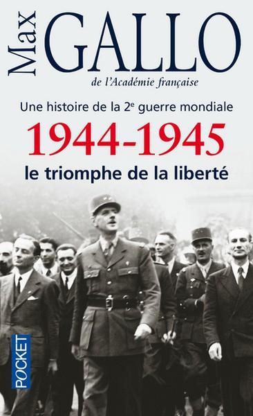 1944-1945. LE TRIOMPHE DE LA LIBERTE | 9782266241441 | GALLO, MAX
