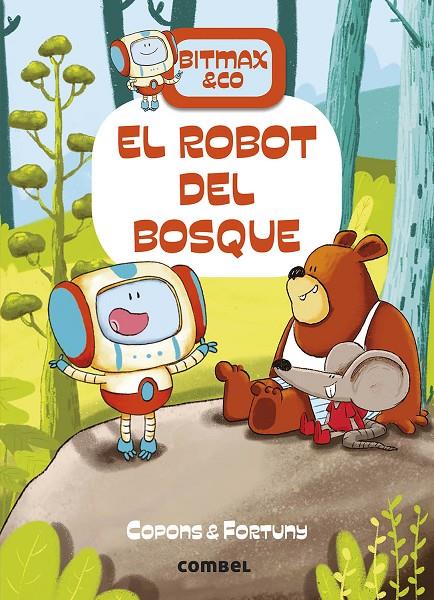 EL ROBOT DEL BOSQUE | 9788491016373 | COPONS RAMON, JAUME