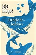 LA BAIE DES BALEINES | 9782381220536 | MOYES, JOJO
