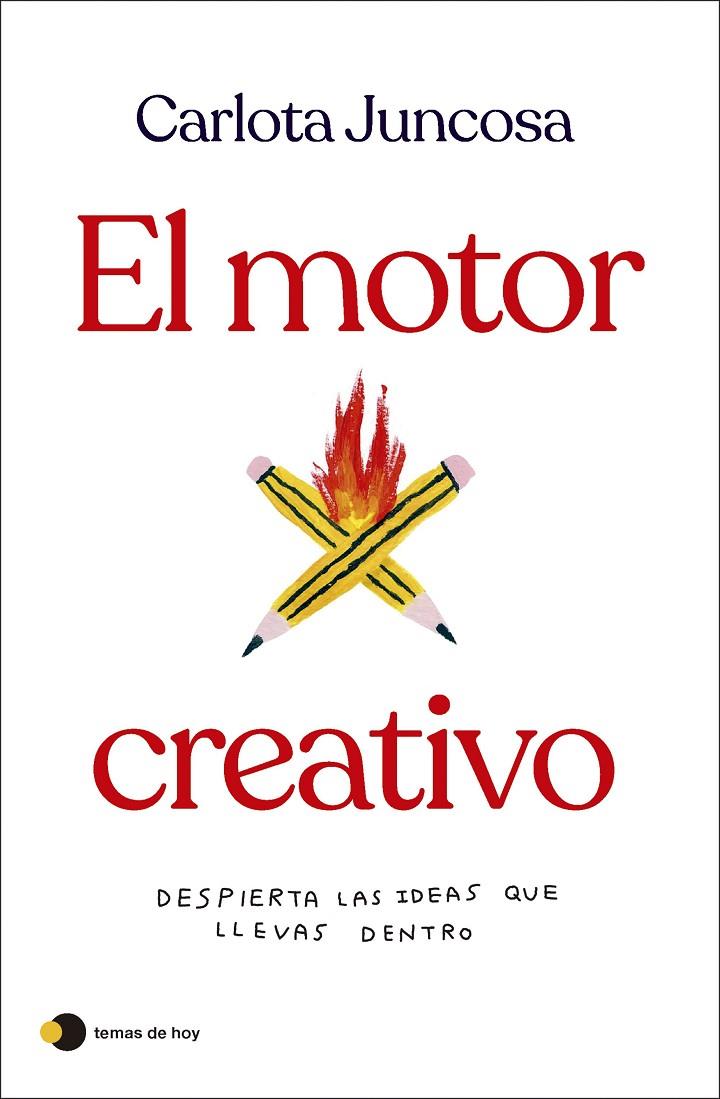 EL MOTOR CREATIVO | 9788419812254 | JUNCOSA, CARLOTA