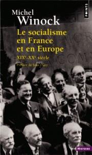 LE SOCIALISME EN FRANCE ET EN EUROPE - XIVE-XXE SIÈCLE  | 9782757873762 | WINOCK, MICHEL