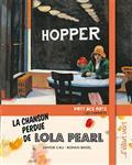 LA CHANSON PERDUE DE LOLA PEARL : HOPPER | 9782844555335 | CALI, DAVIDE