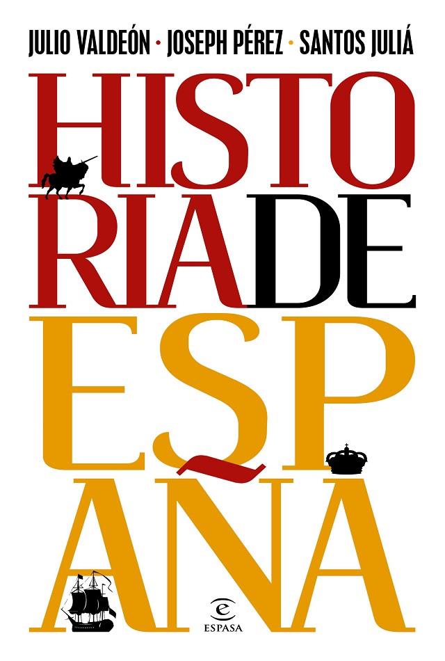 HISTORIA DE ESPAÑA | 9788467063370 | VALDEÓN, JULIO/PÉREZ, JOSEPH/JULIÁ, SANTOS