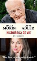 HISTOIRE(S) DE VIE : ENTRETIENS AVEC LAURE ADLER  | 9782757896464 | MORIN, EDGARD / ADLER, LAURE