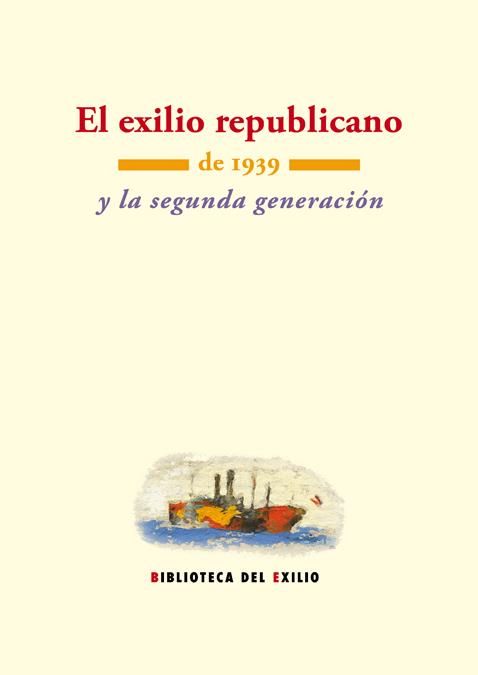 EL EXILIO REPUBLICANO DE 1939 Y LA SEGUNDA GENERACIÓN | 9788484726661 | VARIOS AUTORES