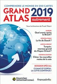 GRAND ATLAS - COMPRENDRE LE MONDE EN 200 CARTES - ÉDITION 2019 | 9782746747920 | FRANCK TÉTART, COLLECTIF