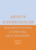 FRAGMENTOS PARA LA HISTORIA DE LA FILOSOFÍA | 9788478448043 | SCHOPENHAUER, ARTHUR
