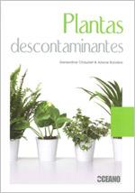 PLANTAS DESCONTAMINANTES | 9788475566900 | BOIXIÈRE, ARIANE/CHAUDET, GENEVIÈVE