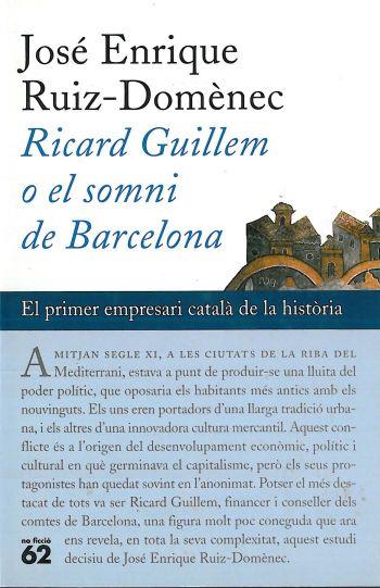 RICARD GUILLEM, O EL SOMNI DE BARCELONA | 9788429748284 | JOSÉ ENRIQUE RUIZ -DOMÈNEC