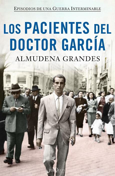 LOS PACIENTES DEL DOCTOR GARCÍA - TAPA DURA Y ESTUCHE-- | 9788490664469 | GRANDES, ALMUDENA