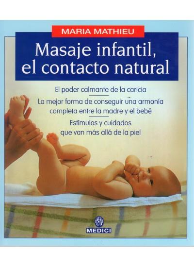 MASAJE INFANTIL EL CONTACTO NATURAL | 9788489778030 | MATHIEW, MARIA
