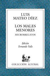 LOS MALES MENORES. MICRORRELATOS | 9788467000269 | LUIS MATEO DÍEZ