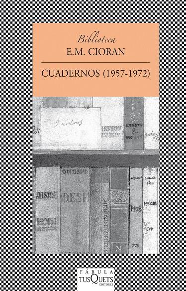 CUADERNOS (1957-1972) | 9788483830178 | CIORAN, E.M.