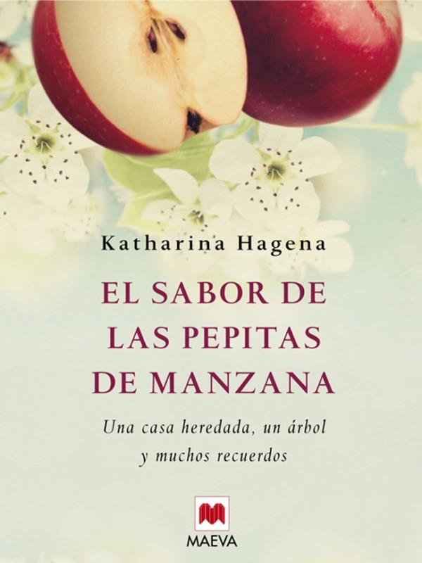 EL SABOR DE LAS PEPITAS DE MANZANA | 9788415120247 | HAGENA, KATHARINA