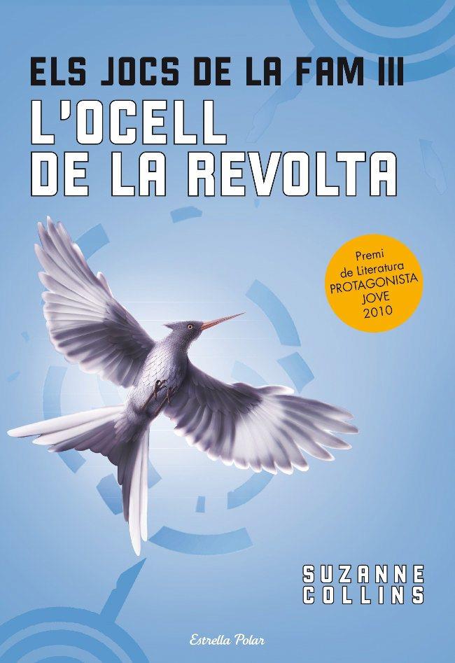 ELS JOCS DE LA FAM 3. L'OCELL DE LA REVOLTA | 9788499323091 | SUZANNE COLLINS