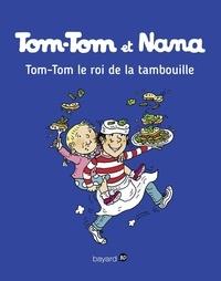 TOM-TOM ET NANA TOME 3. LE ROI DE LA TMBOUILLE | 9782747076364 | JACQUELINE COHEN, BERNADETTE DESPRES