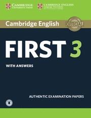 CAMBRIDGE ENGLISH FIRST 3 STUDENT'S BOOK WITH ANSWERS WITH AUDIO | 9781108380782