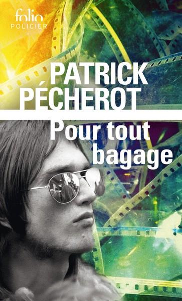 POUR TOUT BAGAGE | 9782073031334 | PECHEROT, PATRICK