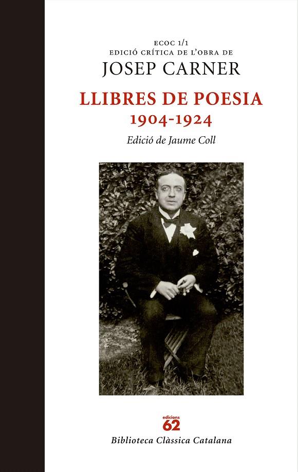 LLIBRES DE POESIA 1904-1924 (ECOC 1/1) | 9788429759884 | JOSEP CARNER PUIGORIOL