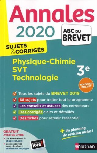 ANNALES BREVET 2020 PHYSIQUE-CHIMIE, SCIENCES DE LA VIE ET DE LA TERRE, TECHNOLOGIE 3E - SUJETS & CORRIGÉS | 9782091574554 | COLLECTIF