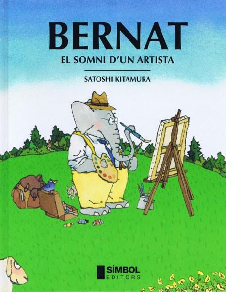 BERNAT, EL SOMNI D'UN ARTISTA | 9788495987273 | KITAMURA, SATOSHI