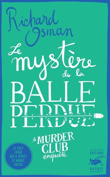 LE MYSTÈRE DE LA BALLE PERDUE | 9782702451595 | OSMAN, RICHARD