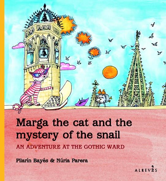 MARGA THE CAT AND THE MYSTERY OF THE SNAIL | 9788415098164 | PARERA CIURÓ, NÚRIA