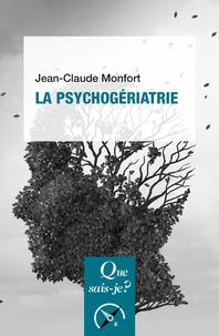 LA PSYCHOGÉRIATRIE | 9782130817277 | MONFORT, JEAN-CLAUDE
