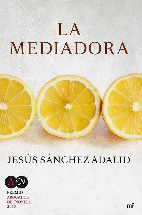 LA MEDIADORA | 9788427041615 | JESÚS SÁNCHEZ ADALID