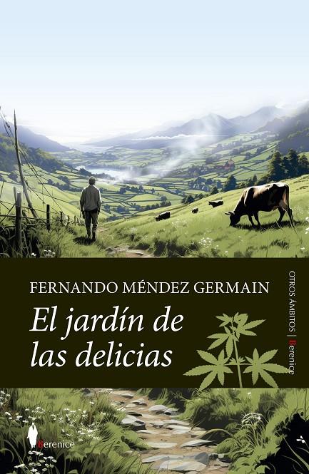 EL JARDÍN DE LAS DELICIAS | 9788411317061 | FERNANDO MÉNDEZ GERMAIN