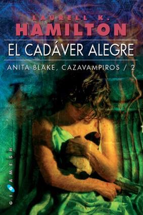 EL CADÁVER ALEGRE | 9788496208117 | HAMILTON, LAURELL K.