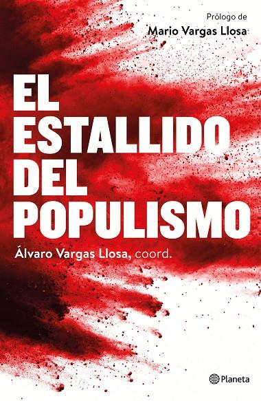EL ESTALLIDO DEL POPULISMO | 9788408172437 | ÁLVARO VARGAS LLOSA/AA. VV.