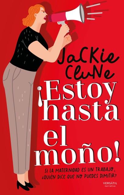 ¡ESTOY HASTA EL MOÑO! | 9788418883088 | CLUNE, JACKIE