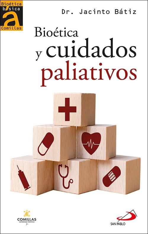 BIOÉTICA Y CUIDADOS PALIATIVOS | 9788428564755 | BÁTIZ CANTERA, JACINTO