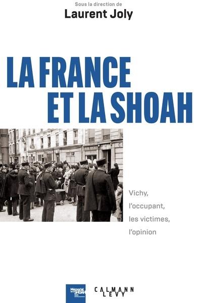 LA FRANCE ET LA SHOAH | 9782702185124 | JOLY, LAURENT