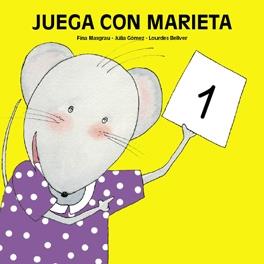 JUEGA CON MARIETA 1 (3 AÑOS) | 9788481316346 | BELLVER FERRANDO, LOURDES/MASGRAU PLANA, FINA/GÓMEZ ALBA, JÚLIA