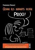 QUAN ELS INFANTS DIUEN PROU! | 9788478273225 | TONUCCI, FRANCESCO