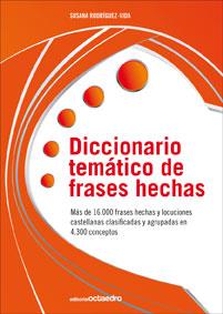 DICCIONARIO TEMÁTICO DE FRASES HECHAS | 9788499211633 | RODRÍGUEZ-VIDA, SUSANA