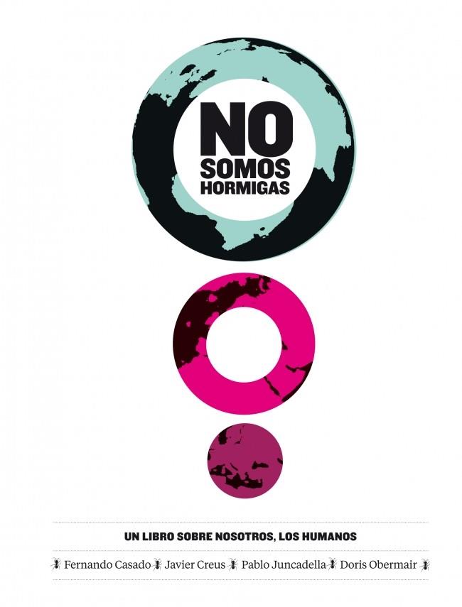 NO SOMOS HORMIGAS | 9788483068038 | CASADO,FERNANDO/CREUS,JAVIER/JUNCADELLA,