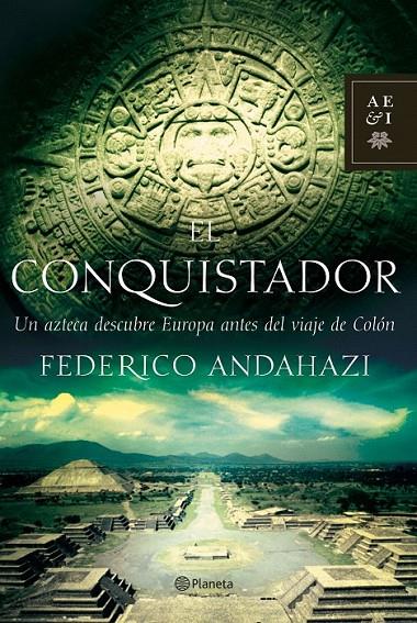 EL CONQUISTADOR | 9788408073550 | FEDERICO ANDAHAZI